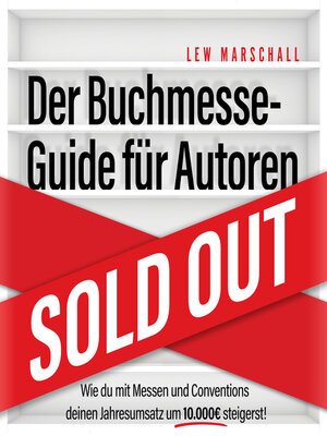 cover image of Der Buchmesse-Guide für Autoren--Wie du mit Messen und Conventions deinen Jahresumsatz um 10.000 Euro steigerst (ungekürzt)
